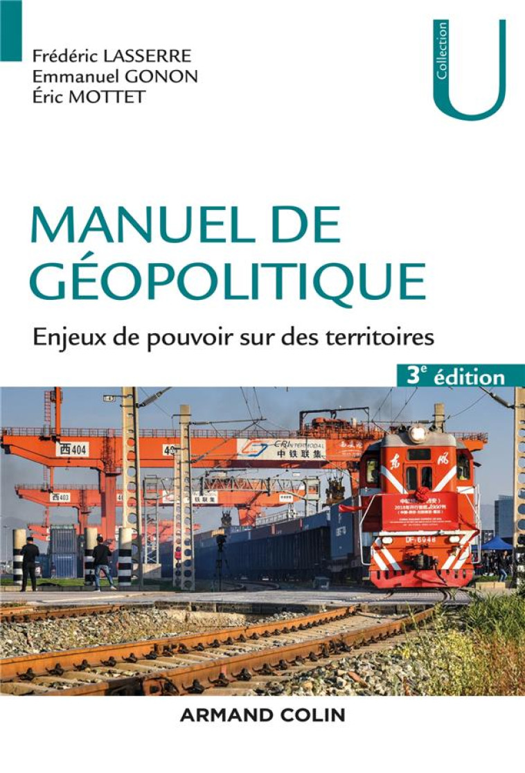 MANUEL DE GEOPOLITIQUE - 3E ED. - ENJEUX DE POUVOIR SUR DES TERRITOIRES - LASSERRE/GONON - NATHAN