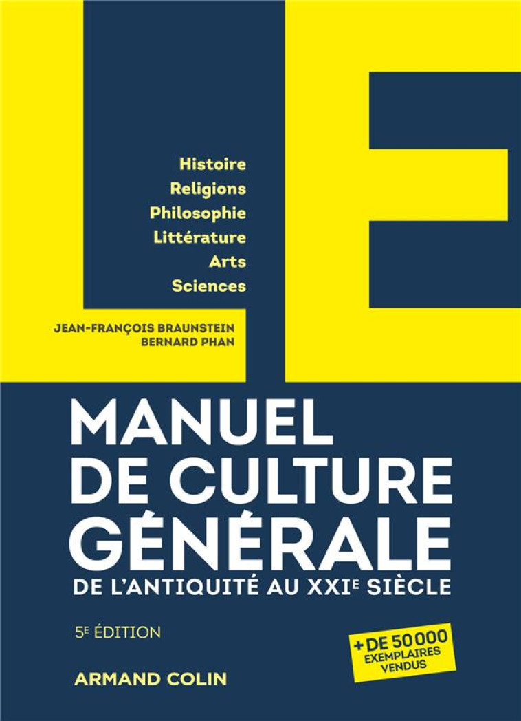 MANUEL DE CULTURE GENERALE : DE L'ANTIQUITE AU XXIE SIECLE (5E EDITION) - BRAUNSTEIN/PHAN - NATHAN