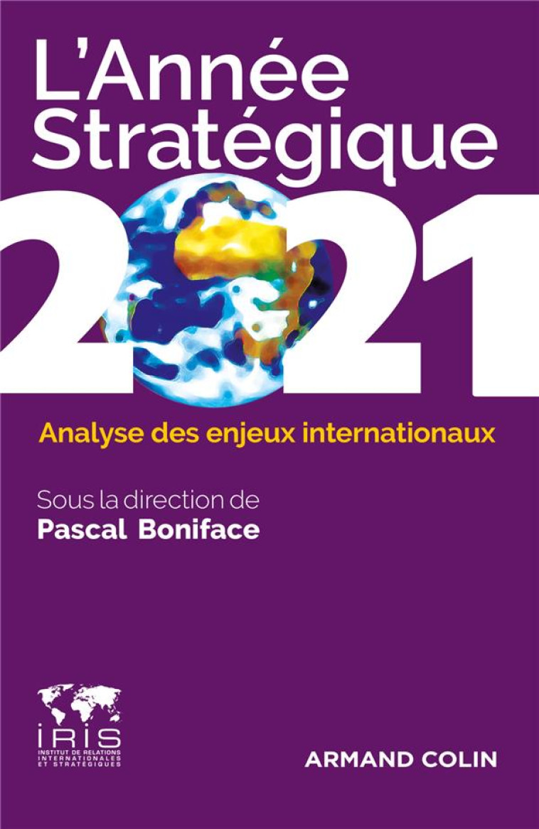 L'ANNEE STRATEGIQUE  -  ANALYSE DES ENJEUX INTERNATIONAUX (EDITION 2021) - BONIFACE PASCAL - NATHAN