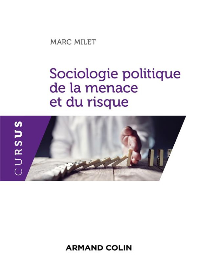 SOCIOLOGIE POLITIQUE DE LA MENACE ET DU RISQUE - MILET MARC - NATHAN