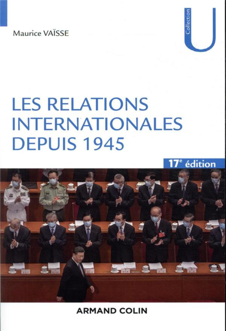 LES RELATIONS INTERNATIONALES DEPUIS 1945 - 17E ED. - VAISSE MAURICE - NATHAN