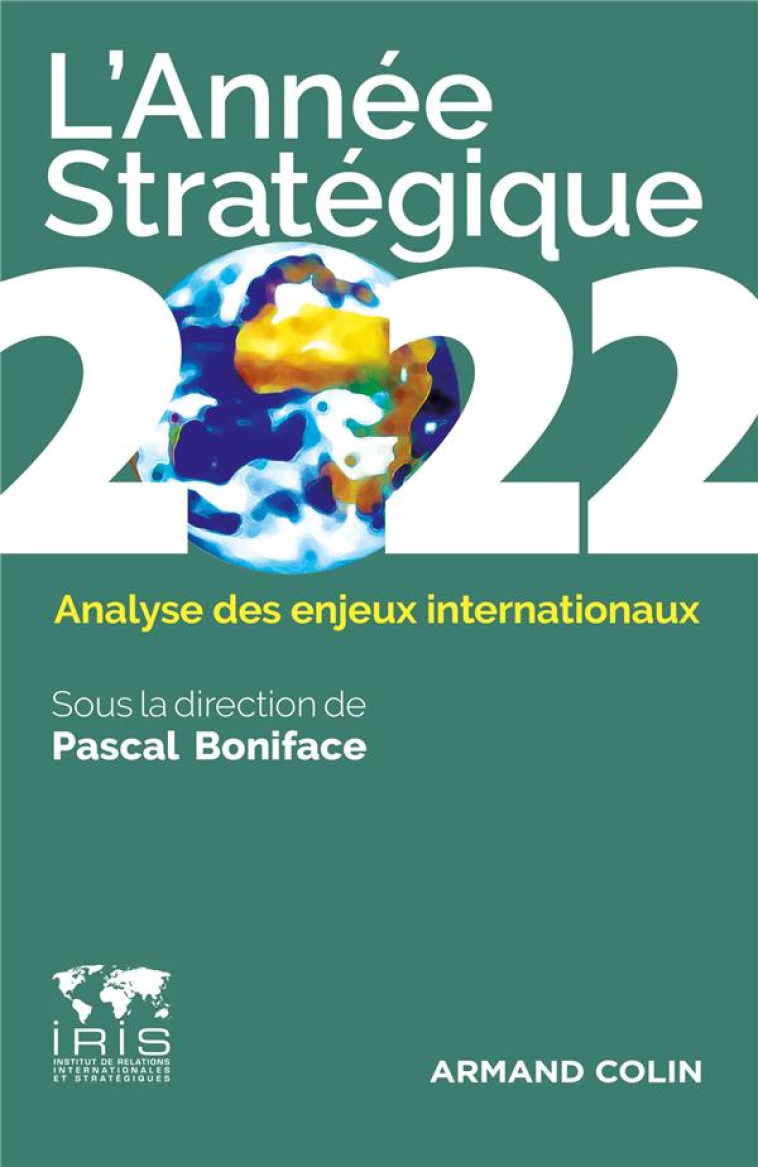 L'ANNEE STRATEGIQUE : ANALYSE DES ENJEUX INTERNATIONAUX (EDITION 2022) - BONIFACE PASCAL - NATHAN