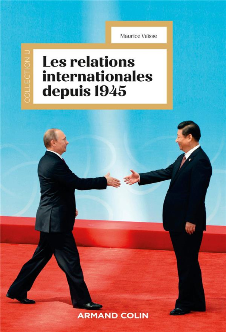 LES RELATIONS INTERNATIONALES DEPUIS 1945 (18E EDITION) - VAISSE MAURICE - NATHAN