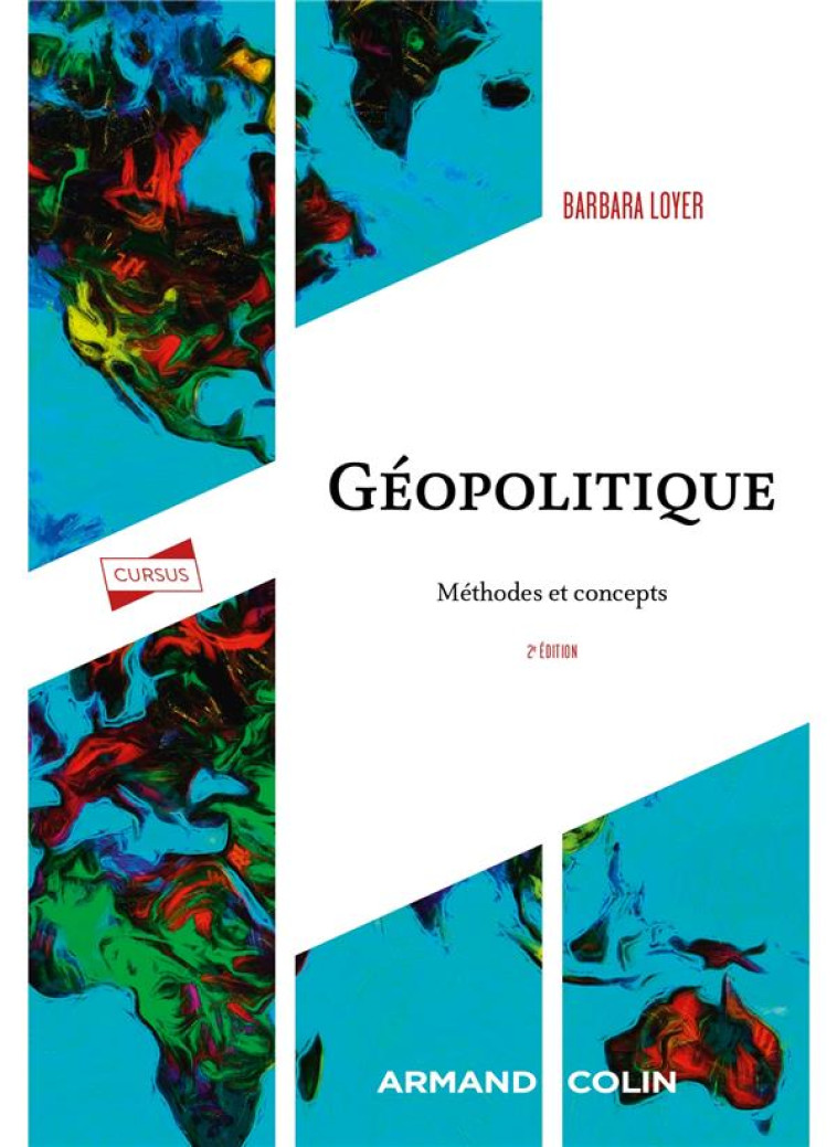 GEOPOLITIQUE : METHODES ET CONCEPTS (2E EDITION) - LOYER BARBARA - NATHAN