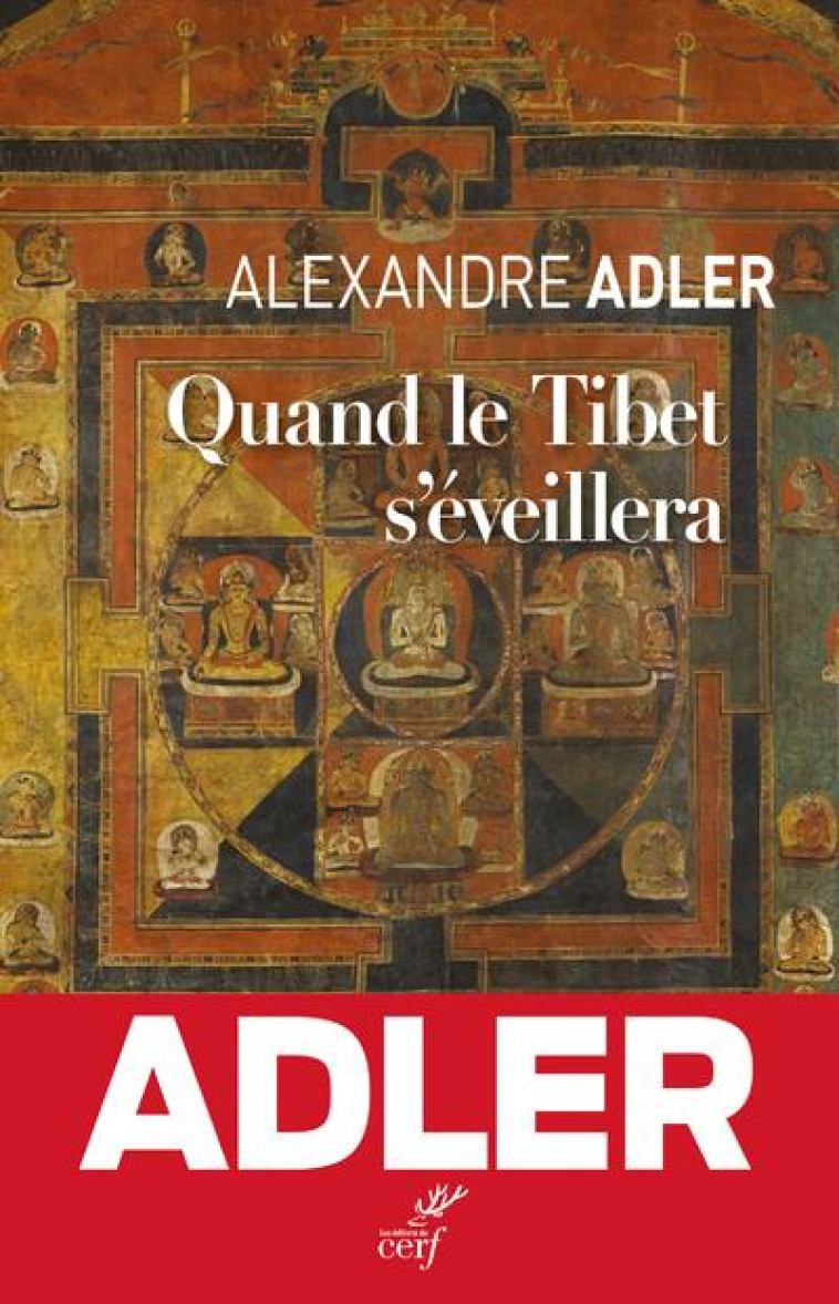 QUAND LE TIBET S'EVEILLERA - ADLER ALEXANDRE - CERF