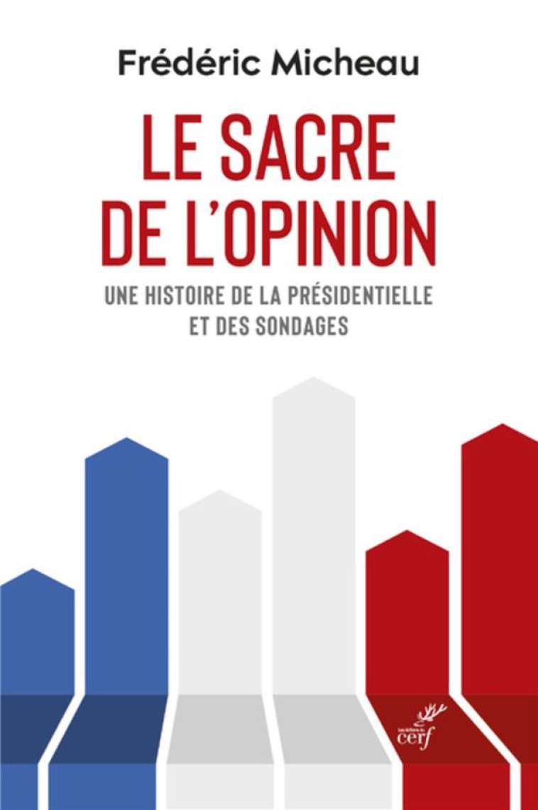 LE SACRE DE L'OPINION - MICHEAU FREDERIC - CERF