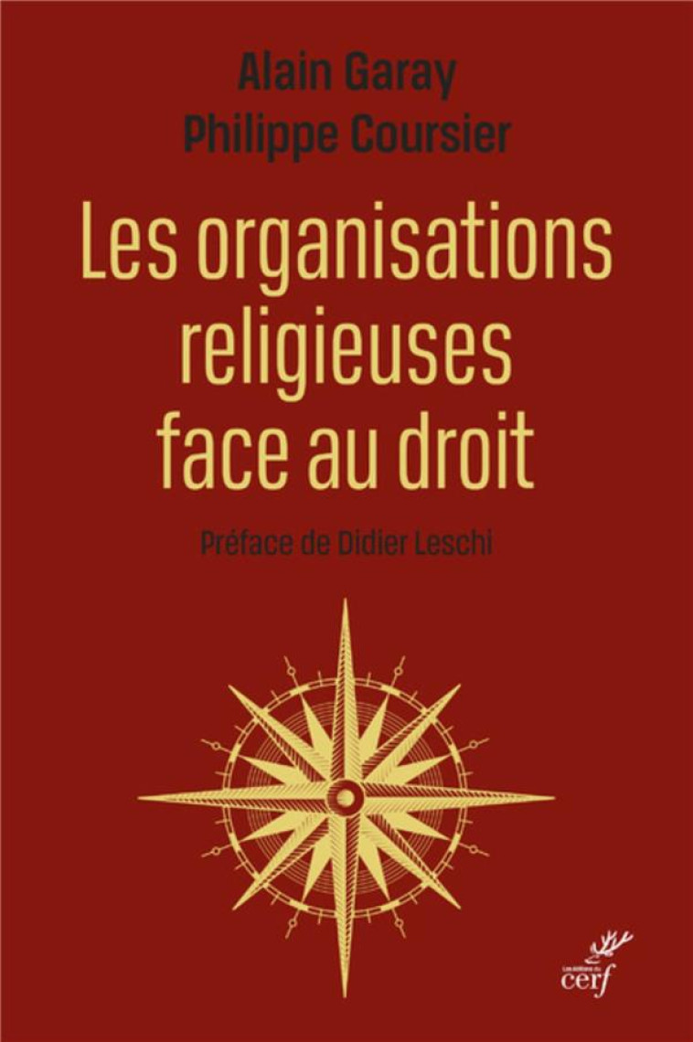 LES ORGANISATIONS RELIGIEUSES FACE AU DROIT - GARAY ALAIN - CERF