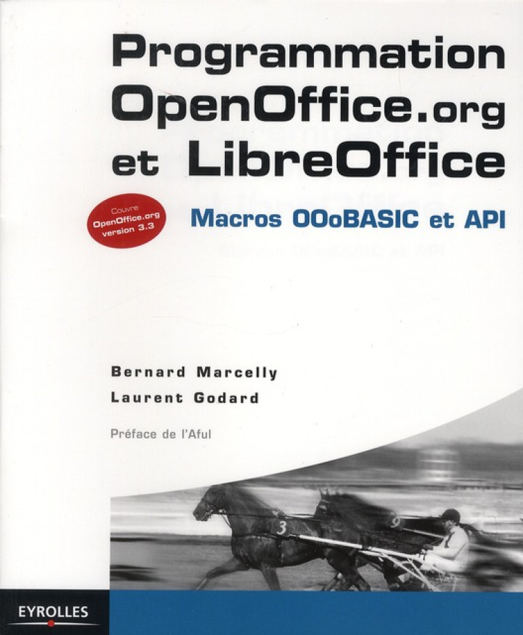 PROGRAMMATION OPENOFFICE.ORG 3.3  -  MACROS, OOOBASIC ET API - MARCELLY/GODARD - EYROLLES