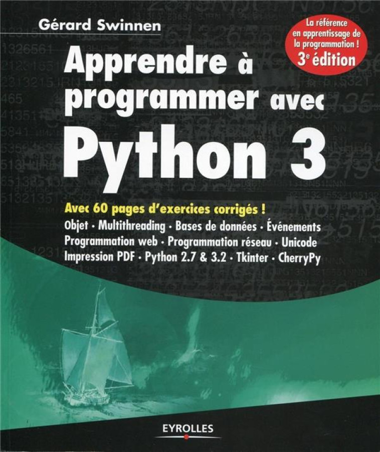 APPRENDRE A PROGRAMMER AVEC PYTHON 3 - SWINNEN GERARD - EYROLLES