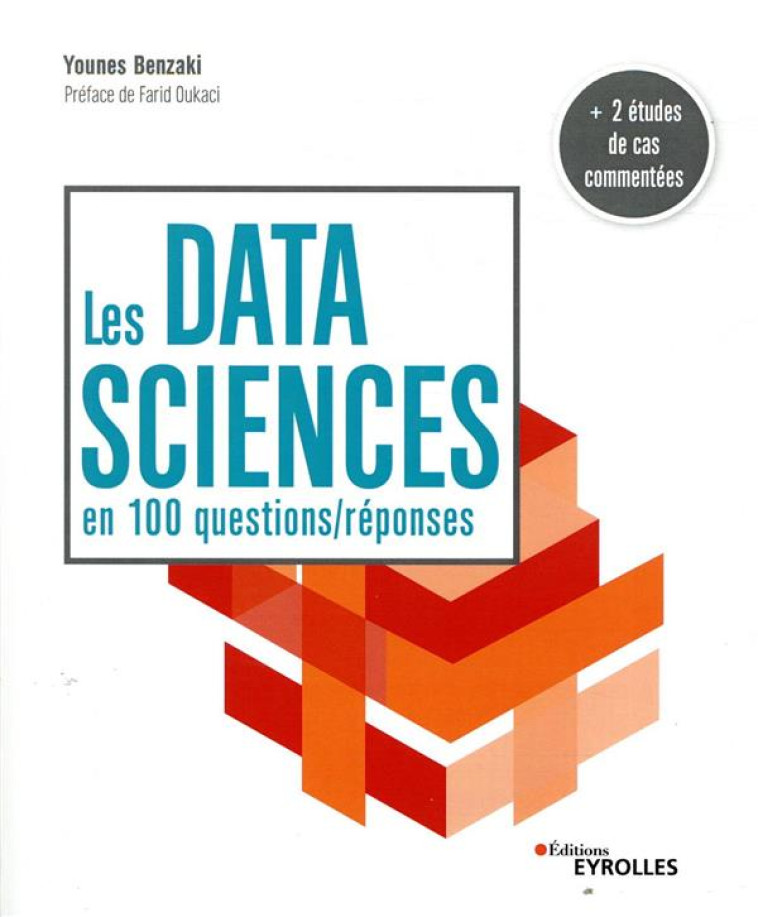 LES DATA SCIENCES EN 100 QUESTIONS/REPONSES - OUKACI/BENZAKI - EYROLLES