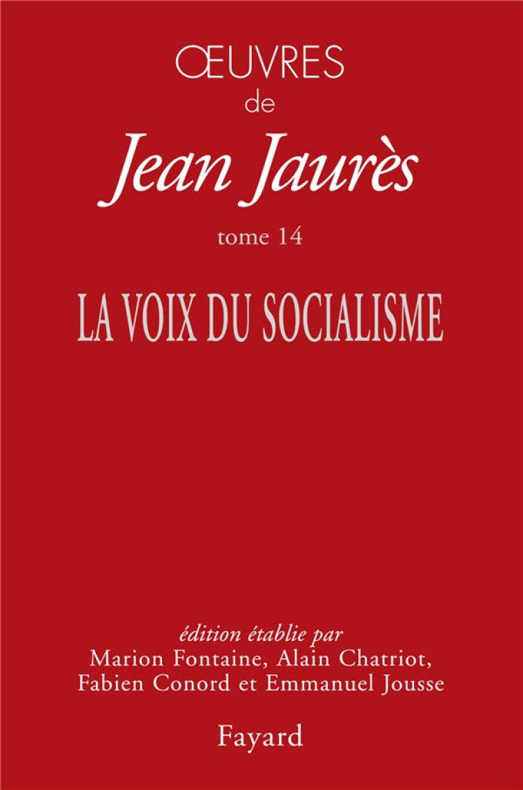 OEUVRES T.14 : LA VOIX DU SOCIALISME - JAURES JEAN - FAYARD