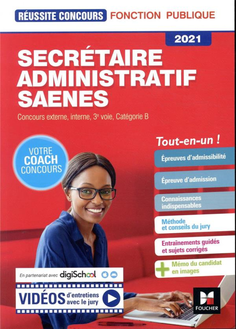 REUSSITE CONCOURS : SECRETAIRE ADMINISTRATIF SAENES  -  CONCOURS EXTERNE, INTERNE, 3E VOIE, CATEGORIE B  -  TOUT-EN-UN (EDITION 2021) - FERRANDIS/BONHIVERS - FOUCHER