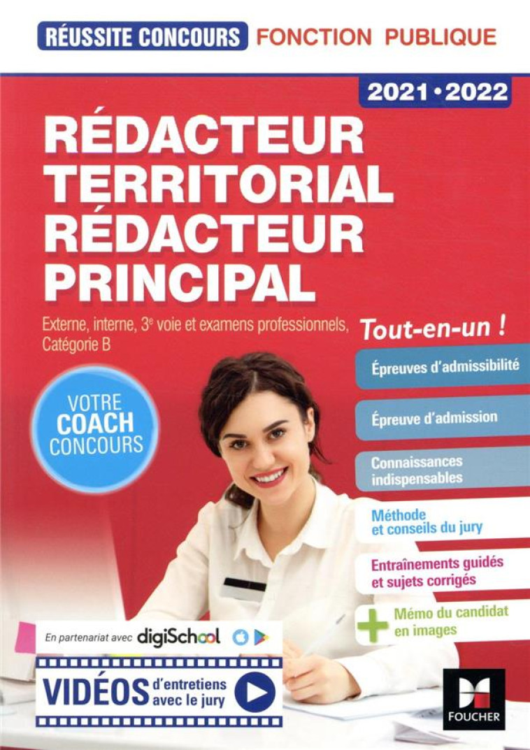 REUSSITE CONCOURS : REDACTEUR TERRITORIAL/REDACTEUR PRINCIPAL  -  EXTERNE, INTERNE, 3E VOIE ET EXAMENS PROFESSIONNELS, CATEGORIE B  -  TOUT-EN-UN ! (EDITION 2021/2022) - RAPATOUT/LE PAGE - FOUCHER