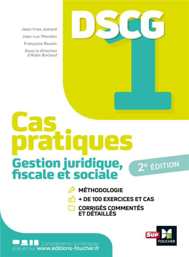 DSCG 1 : GESTION JURIDIQUE FISCALE ET SOCIALE  -  CAS PRATIQUES (EDITION 2021) - JOMARD/MONDON/ROUAIX - FOUCHER