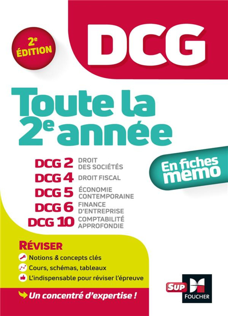 DCG - TOUTE LA 2E ANNEE DU DCG 2, 4, 5, 6, 10 EN FICHES - REVISION - DESTOURS/GUYVARC-H - FOUCHER