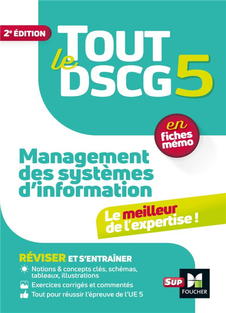 TOUT LE DSCG 5 EN FICHES MEMO : MANAGEMENT DES SYSTEMES D'INFORMATION (2E EDITION) - SOUTENAIN/BURLAUD - FOUCHER