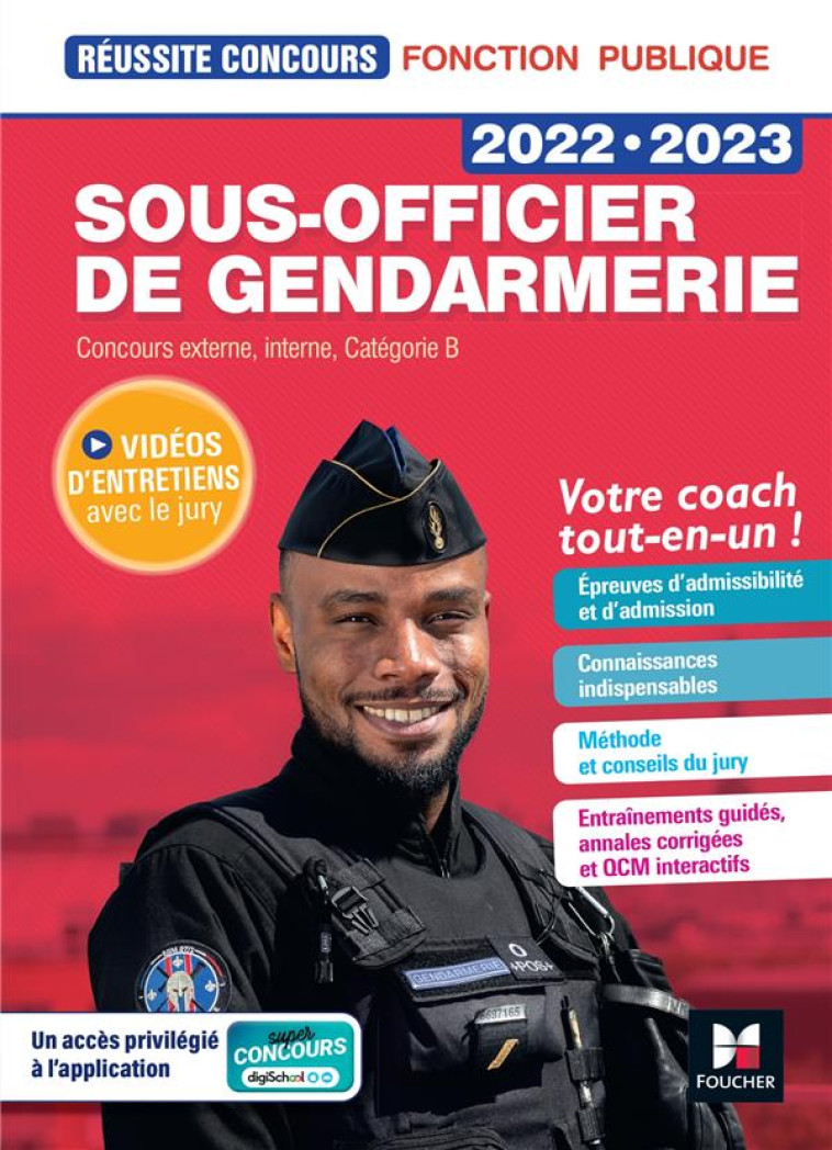 REUSSITE CONCOURS : SOUS-OFFICIER DE GENDARMERIE  -  CONCOURS EXTERNE, INTERNE, CATEGORIE B  -  TOUT-EN-UN (EDITION 2022/2023) - ALBAN/BEAL/SAUNIER - FOUCHER