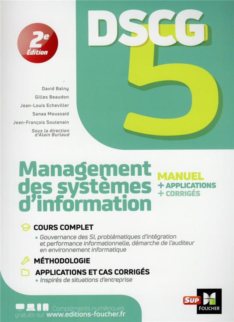 DSCG 5 : MANAGEMENT DES SYSTEMES D'INFORMATION  -  MANUEL, APPLICATIONS ET CORRIGES (2E EDITION) - SOUTENAIN/ECHEVILLER - FOUCHER