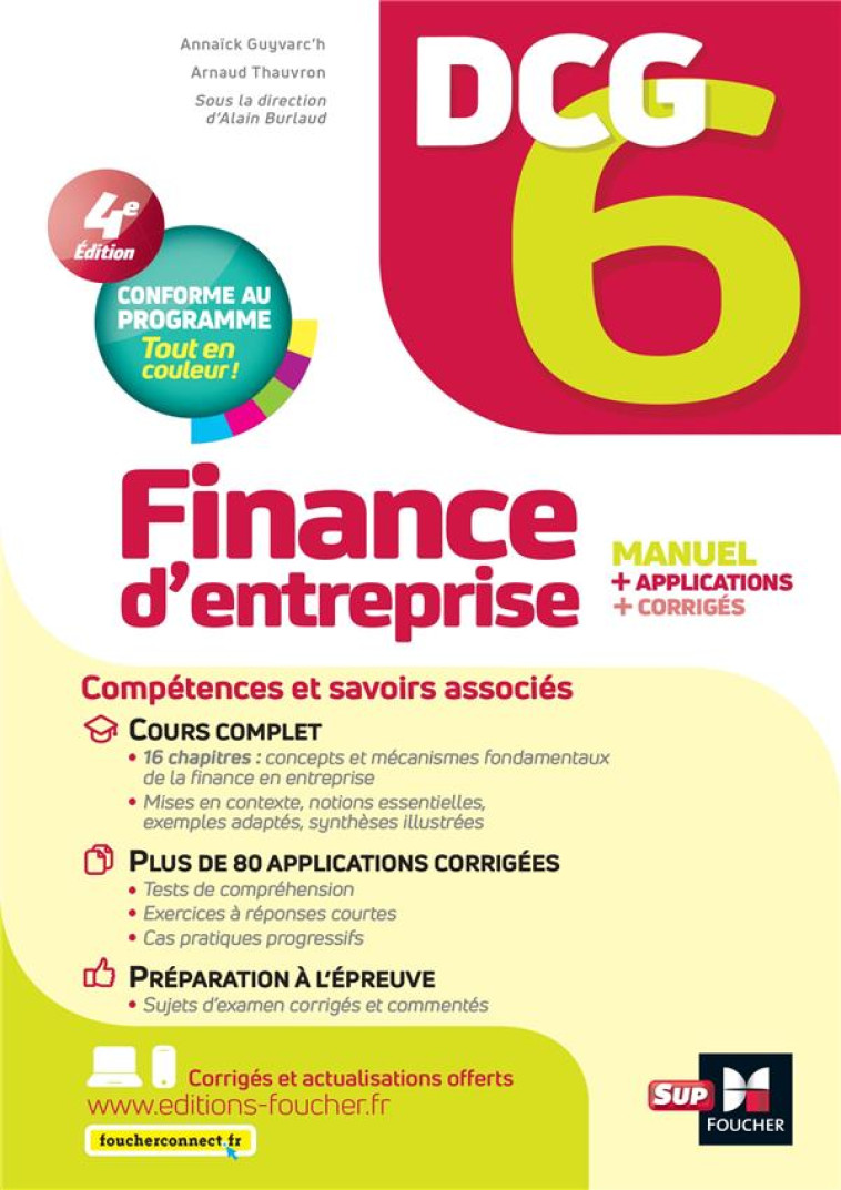 DCG 6 : FINANCE D'ENTREPRISE  -  MANUEL ET APPLICATIONS (4E EDITION) - GUYVARC-H/THAUVRON - FOUCHER