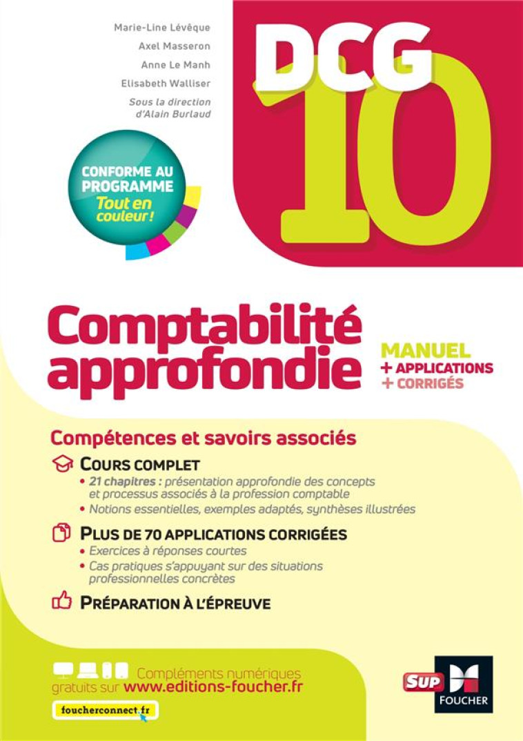 DCG 10 : COMPTABILITE APPROFONDIE  -  MANUEL ET APPLICATIONS (13E EDITION) - BURLAUD/LEVEQUE - FOUCHER