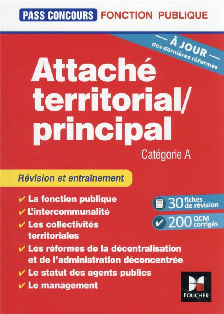 PASS'CONCOURS : ATTACHE TERRITORIAL/ATTACHE PRINCIPAL  -  CATEGORIE A  -  REVISION ET ENTRAINEMENT (2E EDITION) - LAPIERRE DARIC/DRAPP - FOUCHER