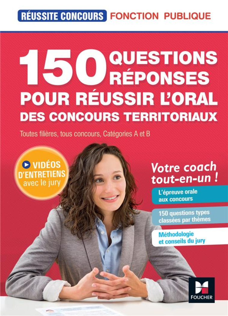 REUSSITE CONCOURS : 150 QUESTIONS-REPONSES POUR REUSSIR L'ORAL DES CONCOURS TERRITORIAUX  -  TOUT-EN-UN - DRAPP CHRISTINE - FOUCHER