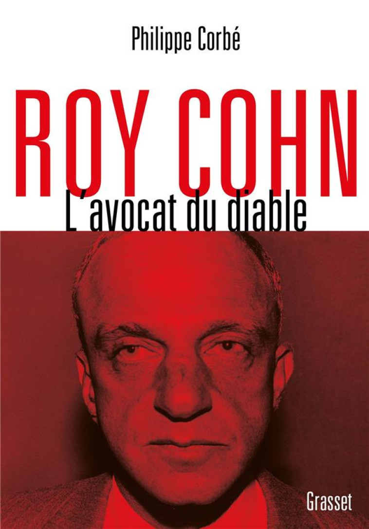 ROY COHN - L'AVOCAT DU DIABLE - CORBE PHILIPPE - GRASSET