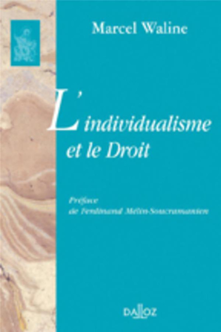 L'INDIVIDUALISME ET LE DROIT - WALINE MARCEL - DALLOZ