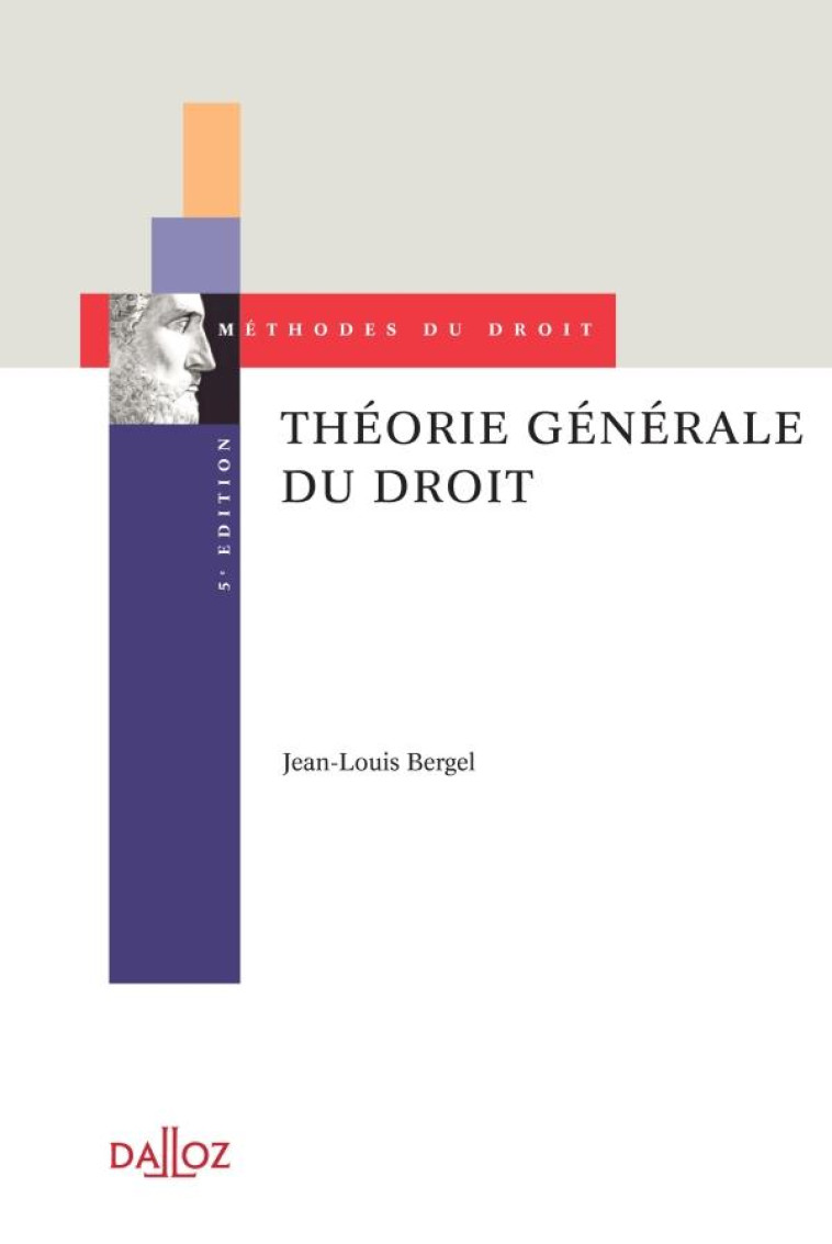 THEORIE GENERALE DU DROIT (5E EDITION) - BERGEL JEAN-LOUIS - DALLOZ