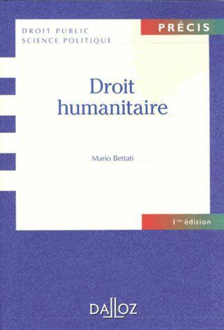 DROIT HUMANITAIRE - BETTATI MARIO - DALLOZ