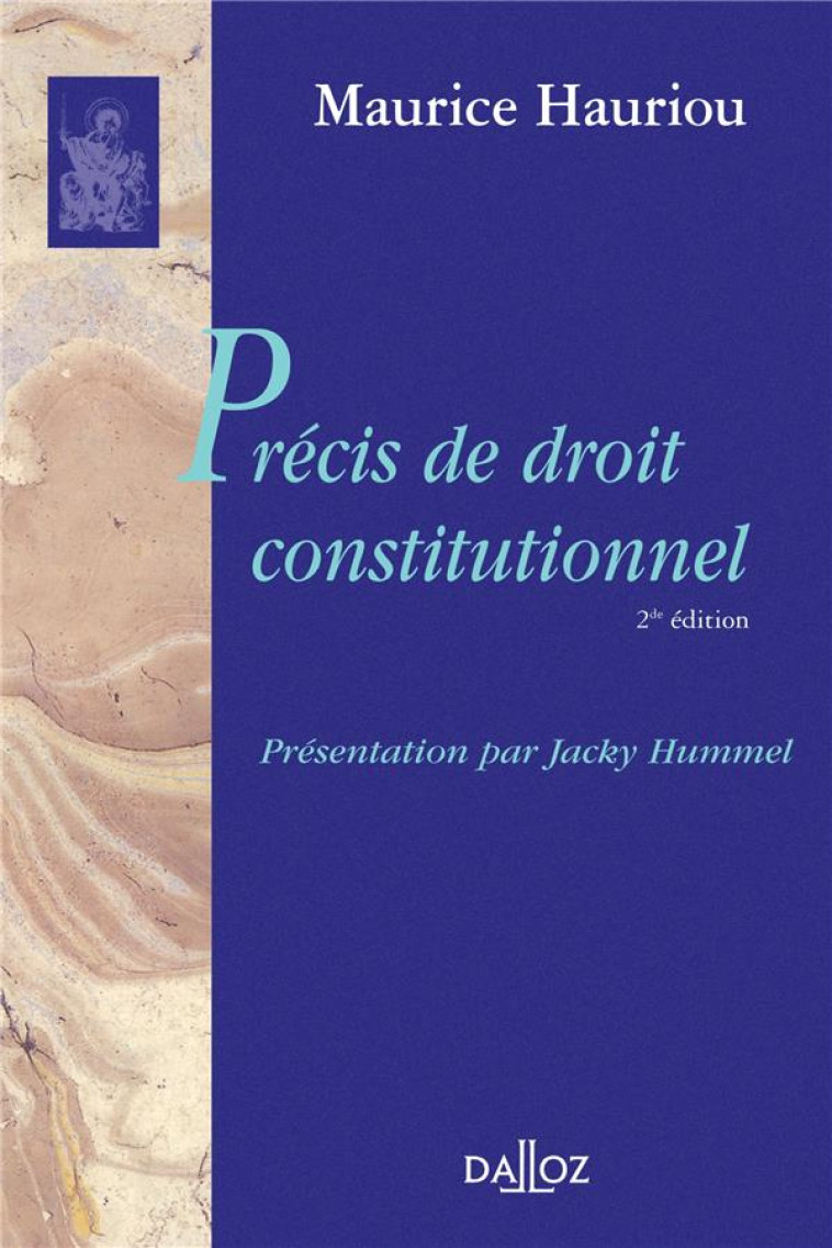 PRECIS DE DROIT CONSTITUTIONNEL - HAURIOU MAURICE - Dalloz