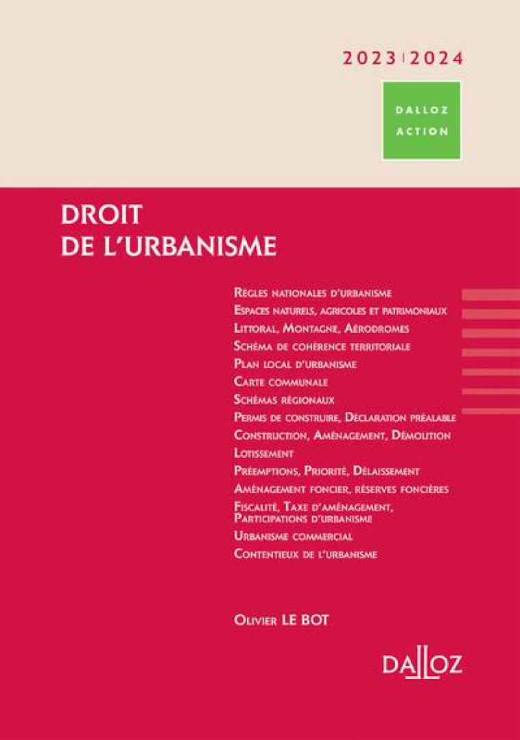 DROIT DE L'URBANISME - LE BOT OLIVIER - DALLOZ