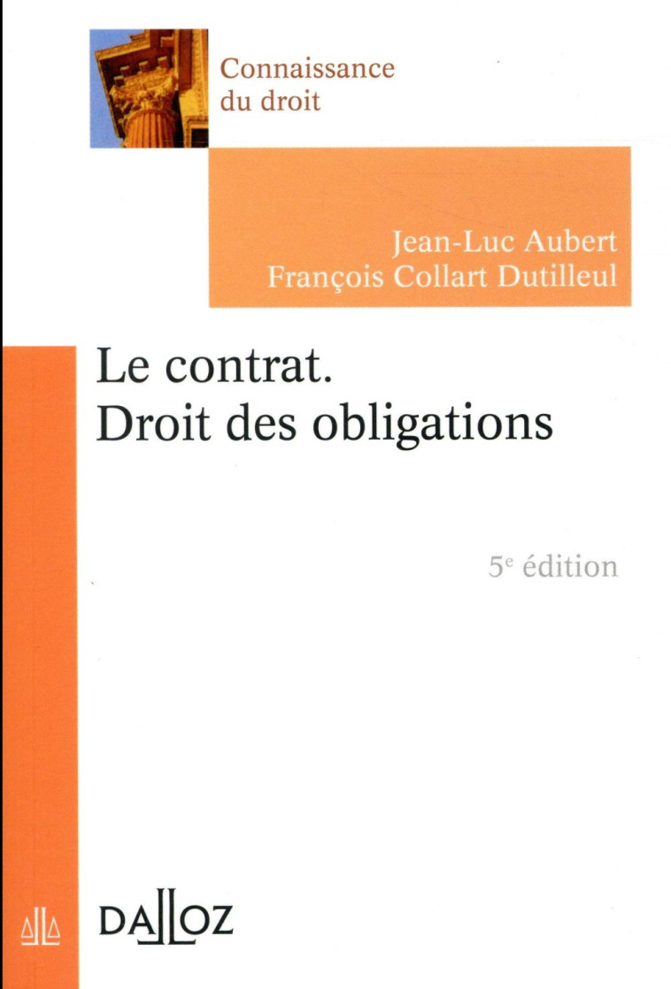 LE CONTRAT  -  DROIT DES OBLIGATIONS (5E EDITION) - AUBERT - Dalloz