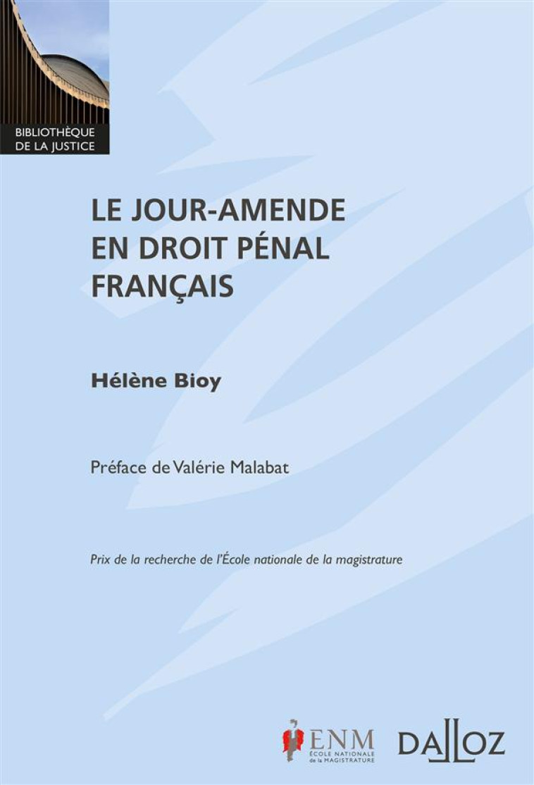 LE JOUR-AMENDE EN DROIT PENAL - DANTRAS-BIOY HELENE - Dalloz