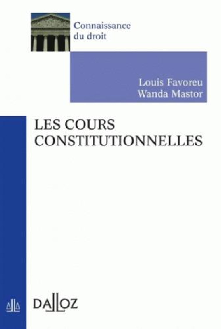 LES COURS CONSTITUTIONNELLES (2E EDITION) - FAVOREU/MASTOR - Dalloz