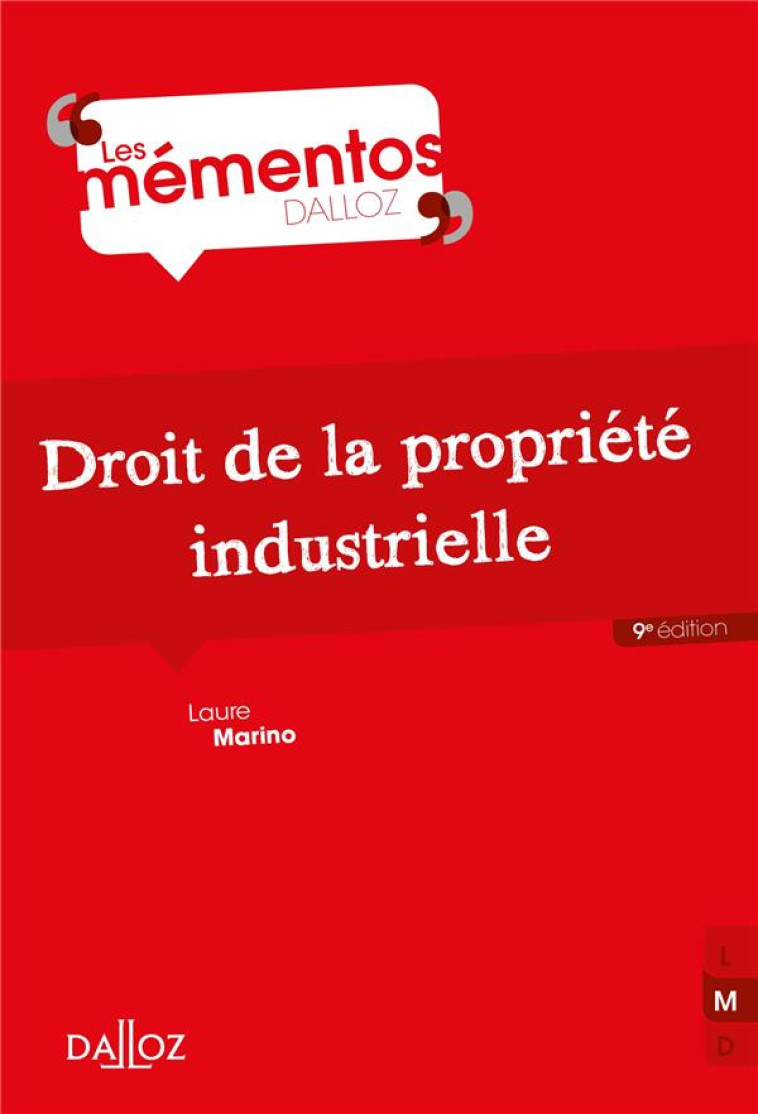 DROIT DE LA PROPRIETE INDUSTRIELLE - MARINO LAURE - Dalloz