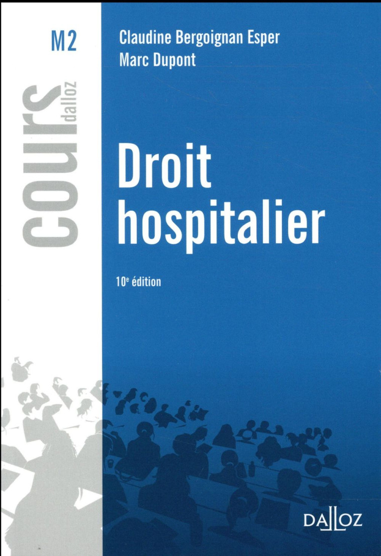 DROIT HOSPITALIER - 10E ED. - BERGOIGNAN-ESPER - Dalloz