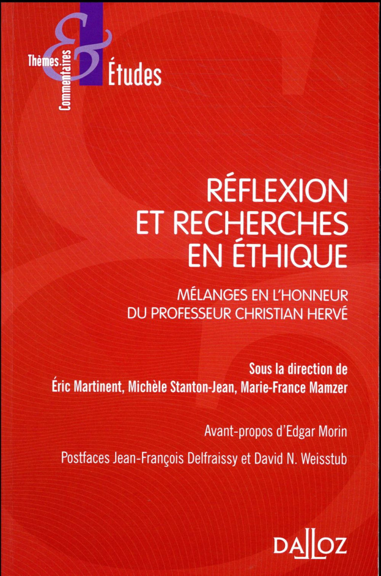 AUTOUR DE REFLEXIONS ET DE RECHERCHES EN ETHIQUE  -  LIBER AMICORUM CHRISTIAN HERVE - MAMZER MARIE-FRANCE - DALLOZ