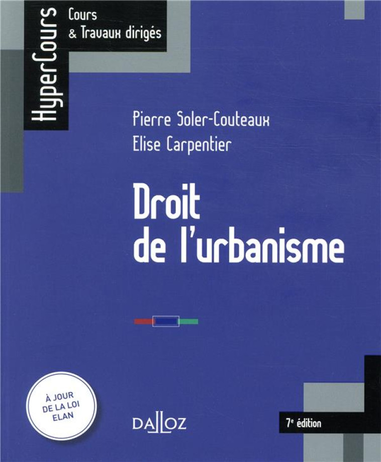 DROIT DE L'URBANISME (EDITION 2018) - CARPENTIER - DALLOZ