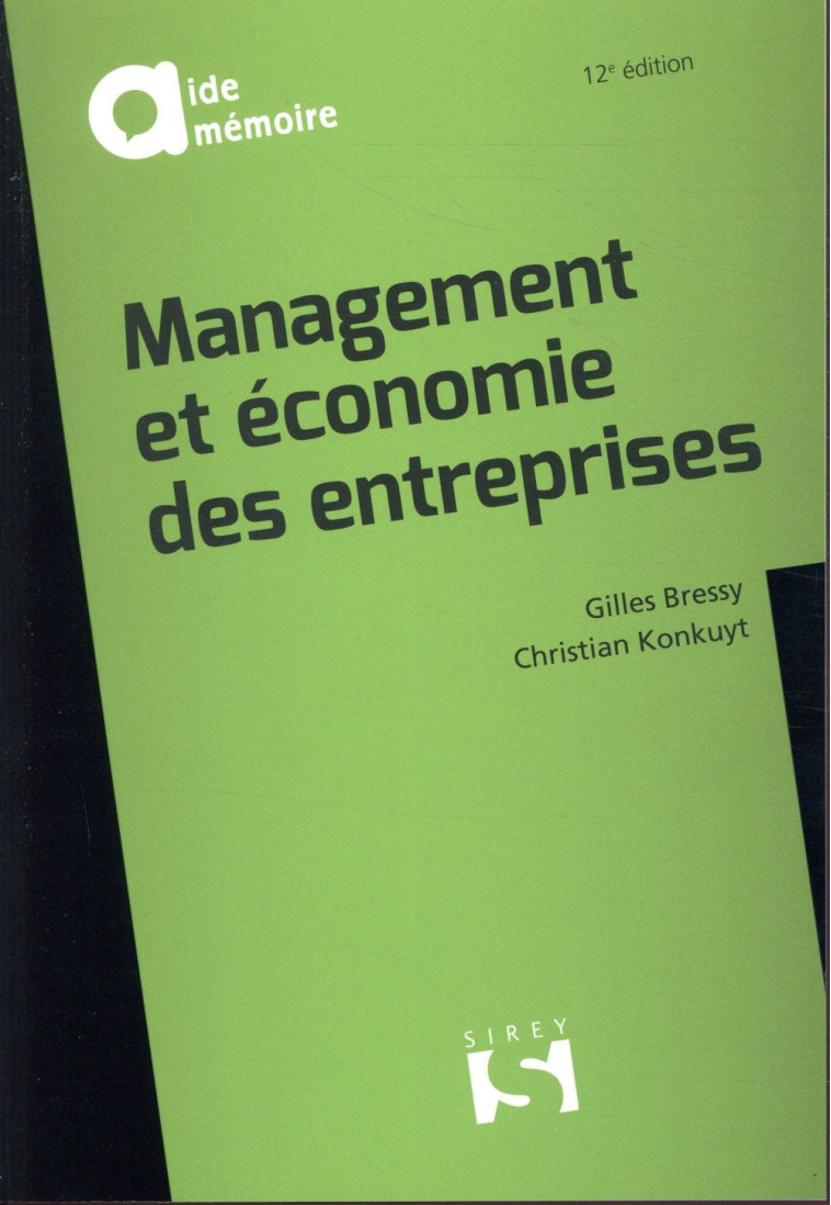 MANAGEMENT ET ECONOMIE DES ENTREPRISES (12E EDITION) - BRESSY/KONKUYT - DALLOZ