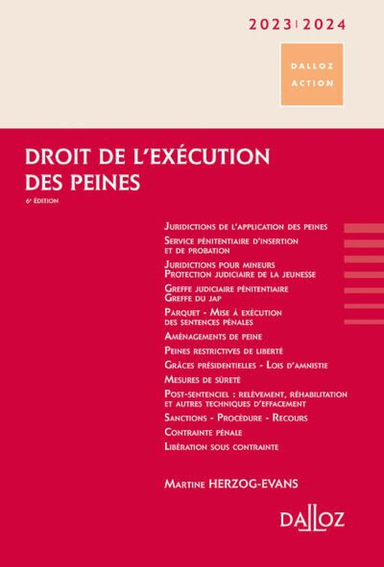 DROIT DE L'EXECUTION DES PEINES  (EDITION 2023/2024) - HERZOG-EVANS MARTINE - DALLOZ