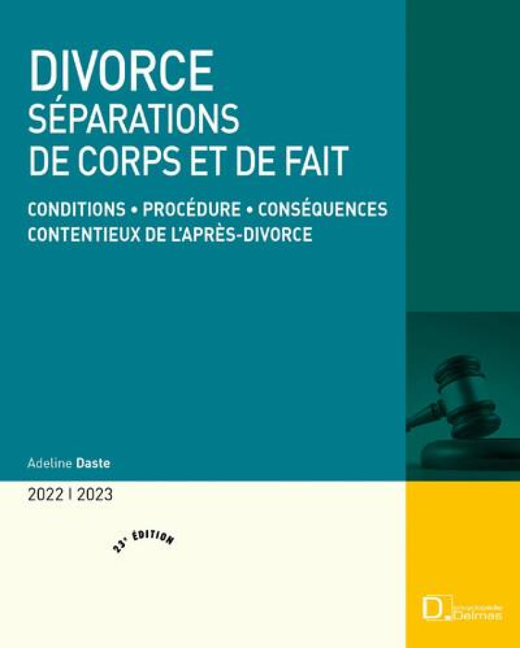 DIVORCE : SEPARATIONS DE CORPS ET DE FAIT (EDITION 2020/2021) - DASTE ADELINE - DALLOZ