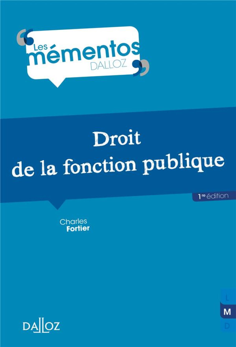 DROIT DE LA FONCTION PUBLIQUE - FORTIER CHARLES - DALLOZ