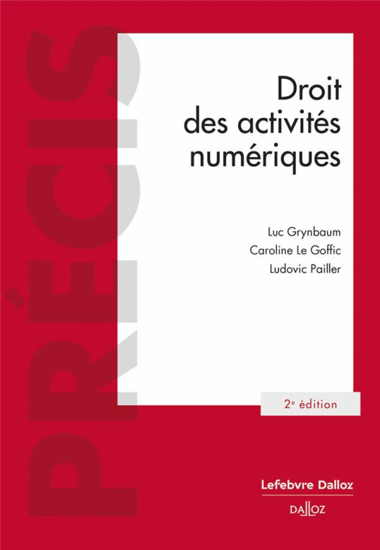 DROIT DES ACTIVITES NUMERIQUES (2E EDITION) - GRYNBAUM/LE GOFFIC - DALLOZ