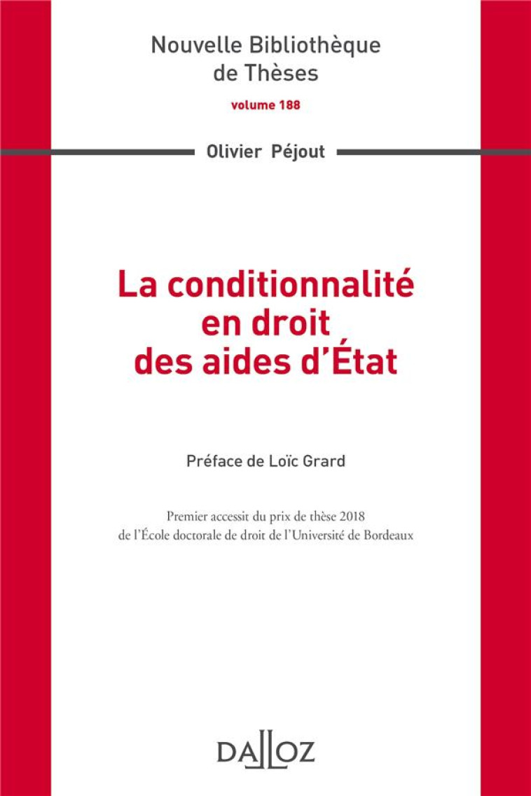 LA CONDITIONNALITE EN DROIT DES AIDES D'ETAT - PEJOUT OLIVIER - DALLOZ