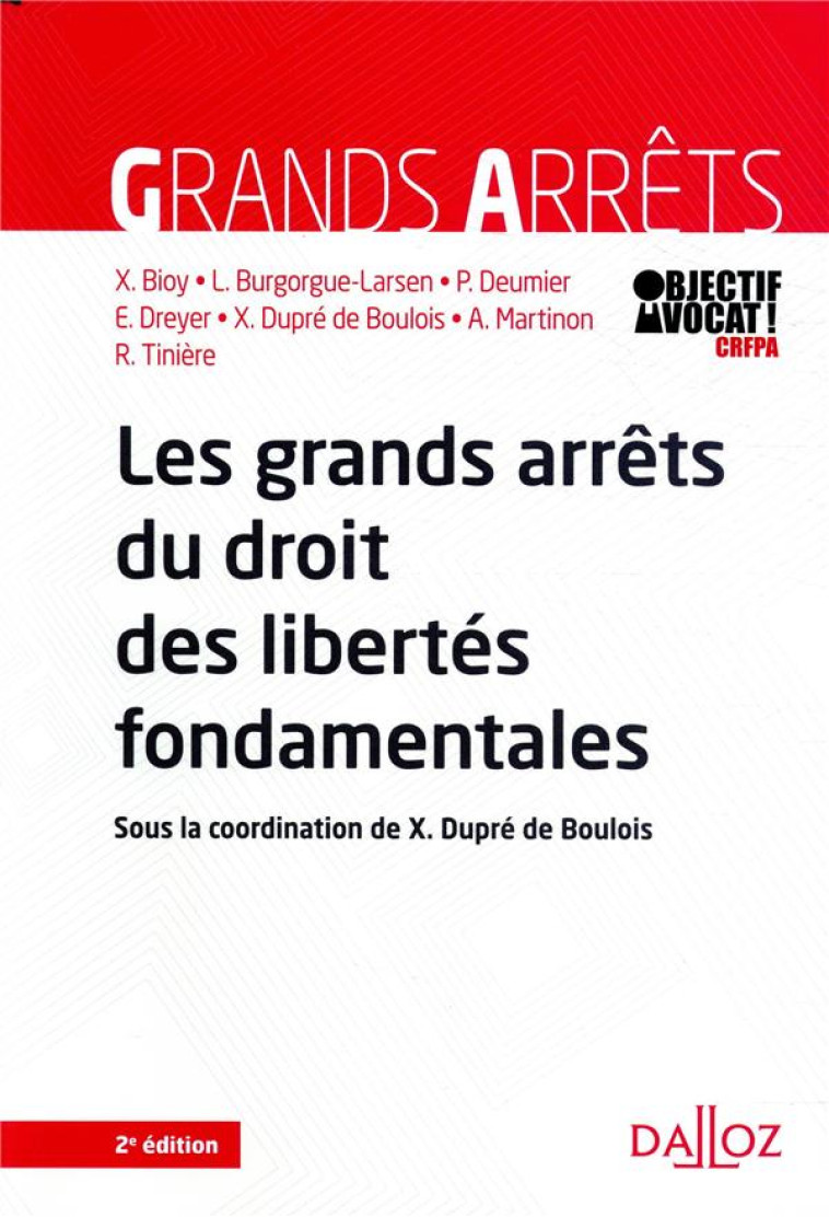 LES GRANDS ARRETS DU DROIT DES LIBERTES FONDAMENTALES - BIOY/DEUMIER/TINIERE - DALLOZ