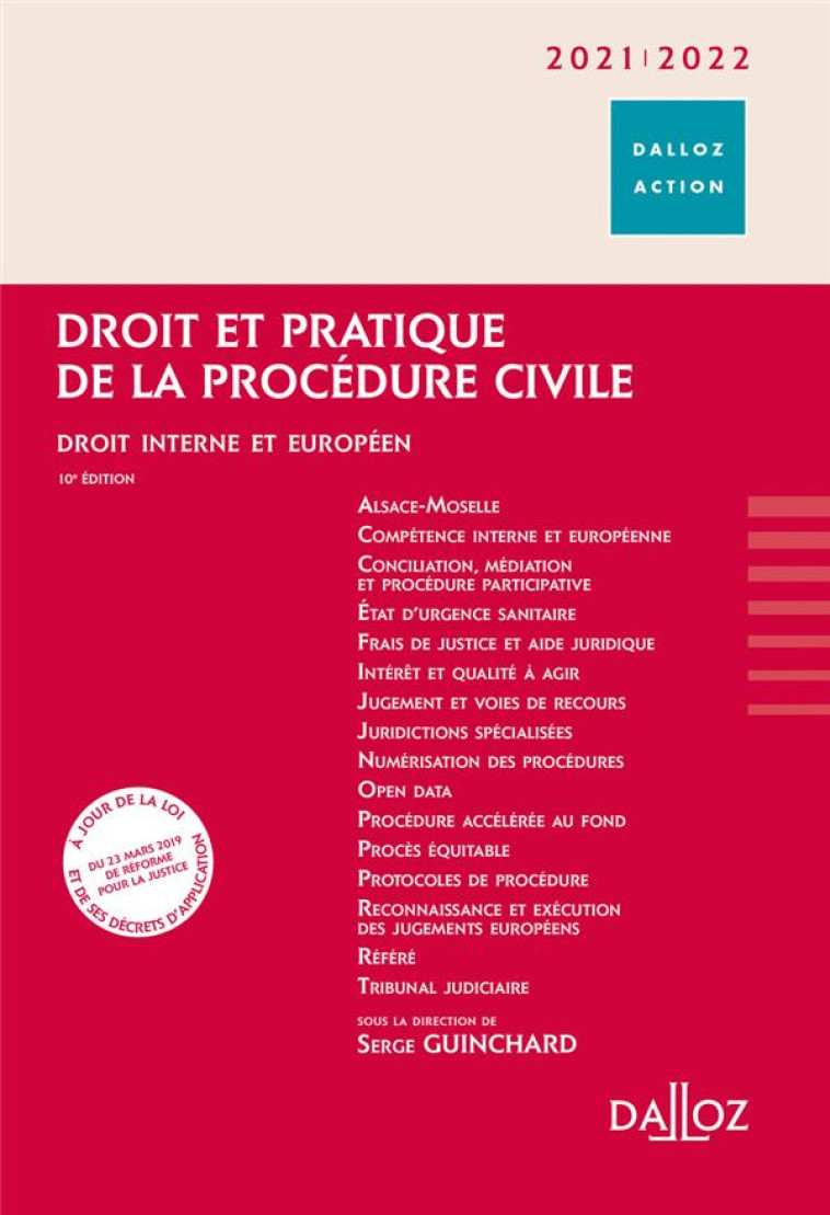 DROIT ET PRATIQUE DE LA PROCEDURE CIVILE 2021/2022. 10E ED. - DROIT INTERNE ET EUROPEEN - BANDRAC/GUINCHARD - DALLOZ