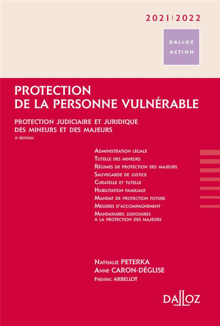 PROTECTION DE LA PERSONNE VULNERABLE 2021/2022 5ED - PETERKA/ARBELLOT - DALLOZ