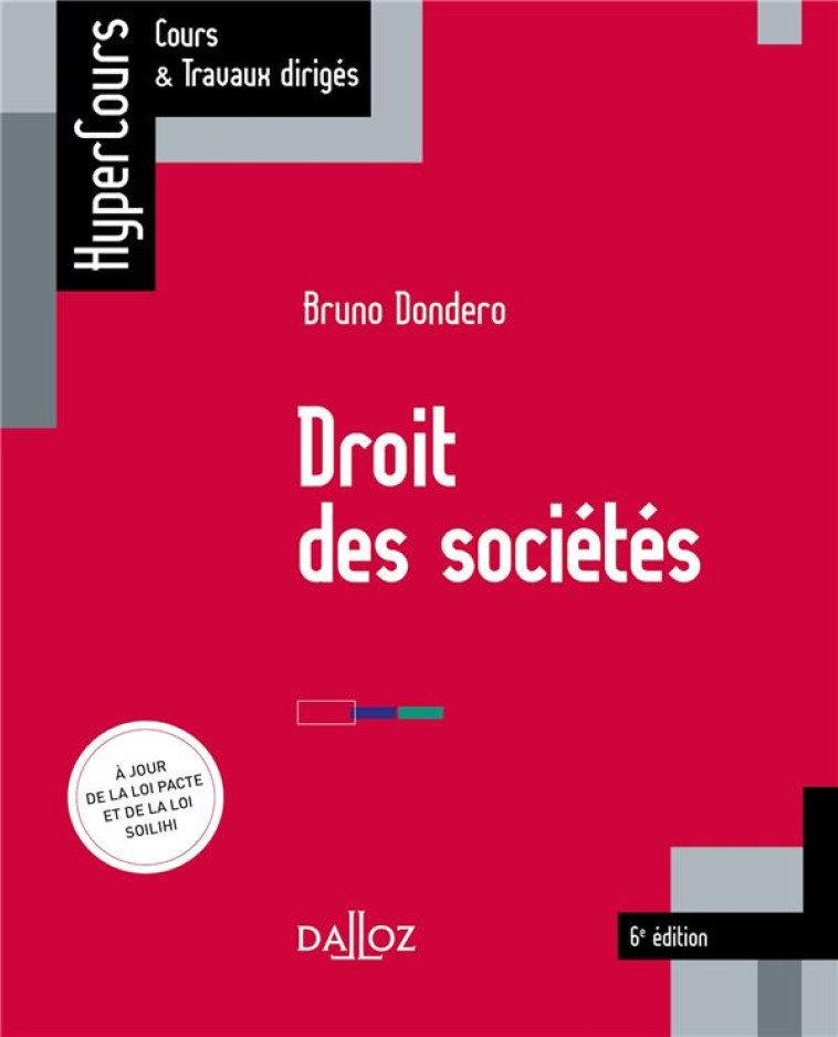 DROIT DES SOCIETES - DONDERO BRUNO - DALLOZ