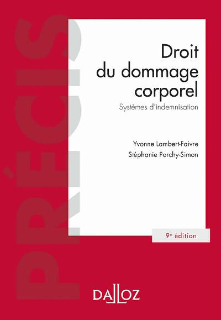 DROIT DU DOMMAGE CORPOREL : SYSTEMES D'INDEMNISATION - LAMBERT-FAIVRE - DALLOZ